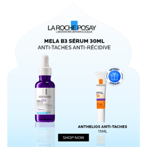 Rp Mela B3 Serum 30ml+Anthelios Fluide Anti-Taches ECH Pack